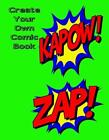 Create Your Own Comic Book By Lenny Larue English Paperback Book