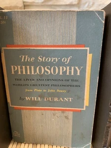 The Story of Philosophy. The Lives And Opinions Of The Worlds Greatest. W.Durant - Picture 1 of 6