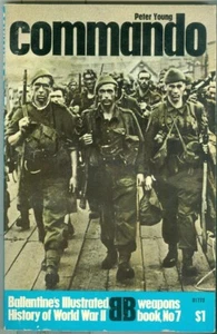 Ballantine-History-WWII-British Forces-Recruitment-Leadership-Raids-Commando! - Foto 1 di 1