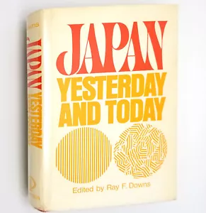 Japan: Yesterday and Today 1970 Ray F. Downs ~ Asia History - Imagen 1 de 6