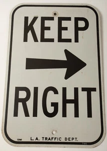 Keep Right Arrow Señal de Tráfico (HSE) Los Angeles (JSF6) LA Departamento Negro Blanco Alum - Imagen 1 de 7