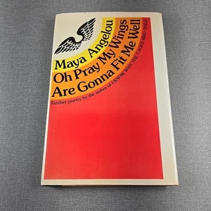 Maya Angelou ~ Oh Pray My Wings are Gonna Fit Me Well ~ 1975 Hardcover HCDJ - Picture 1 of 8