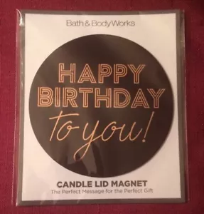 Bath Body Works Happy Birthday To You Candle Locker Refrigerator Car Magnet - Picture 1 of 10