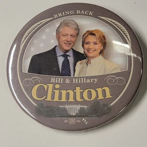 Political Campaign Button Bring Back Bill & Hillary Clinton - Picture 1 of 3