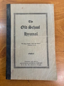 1953 The Old School Hymnal JA Monsees Himnos de colección Iglesia Cancionero -- Tapa blanda - Imagen 1 de 14