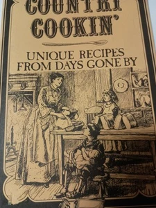 Country Cookin Cookbook Unique Recipes From Days Gone By 1978 Vintage Q10 - Foto 1 di 1
