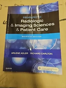 Introduction to Radiologic and Imaging Sciences and Patient Care, 7e - VERY GOOD - Picture 1 of 1