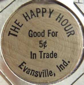 Vintage The Happy Hour Evansville, IN Wooden Nickel - Token Indiana Ind. - Picture 1 of 2