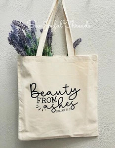 Beauty from Ashes Canvas Tote Bible Book Bag Religious Faith Gifts Isaiah 61:3 - Picture 1 of 2