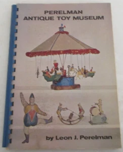 Perelman Antique Toy Museum by Leon J. Perelman (1972, Comb-Bound Paperback) - Picture 1 of 8