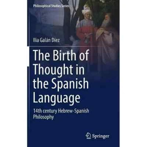 The Birth of Thought in the Spanish Language: 14th century Hebrew-Spanish Philos - Picture 1 of 1