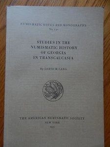 ANS Notes and Monographs 130: Studies in the Numismatic History of Georgia - Picture 1 of 2