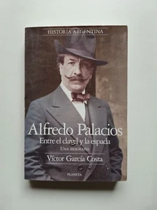 Víctor García Costa - Alfredo Palacios, entre el clavel y la espada - Picture 1 of 2
