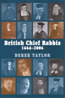 Derek J. Taylor British Chief Rabbis, 1664-2006 (Hardback)