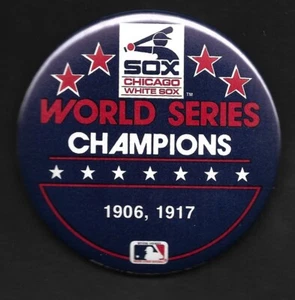 CHICAGO WHITE SOX World Series Champions 1906, 1917 PIN BACK BUTTON 3" - Bild 1 von 1