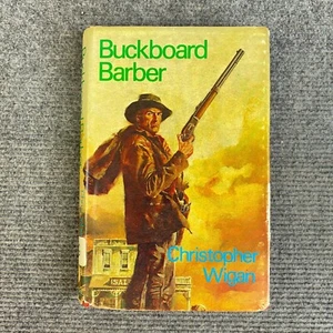 Buckboard Barber Christopher Wigan 1981 MUY RARO 1ª Edición HC DJ Western Fiction - Imagen 1 de 12