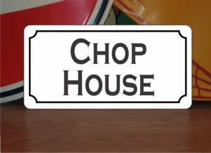 CHOP HOUSE Blechschild 6"x12" für Steak Restaurant Schweinefleisch - Bild 1 von 2