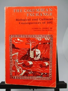 The Columbian Exchange Biological and Cultural Consequences of 1492 - Picture 1 of 6