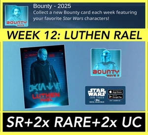 LUTHEN RAEL WEEK 12 BOUNTY SR+RARE+UC-TOPPS STAR WARS CARD TRADER - Bild 1 von 1