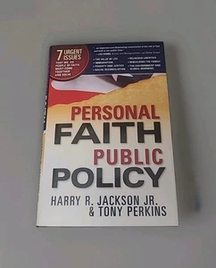 Signed - Personal Faith, Public Policy by Harry R. Jackson, Jr. & Tony Perkins - Picture 1 of 10