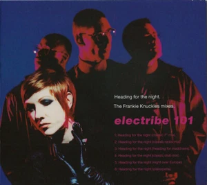 Electribe 101 "Heading For The Night" -- CD SINGLE (Frankie Knuckles remixes)   - Picture 1 of 4