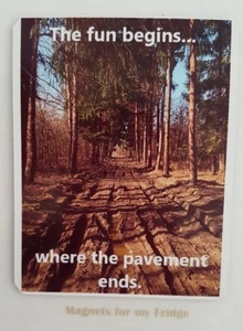 4WD QUOTE: 'The Fun Begins' FRIDGE MAGNET - M419 F - Picture 1 of 1