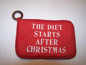 The Diet Starts After Christmas 5 1/2" X 8 1/4" potholder by Papel - Picture 1 of 4