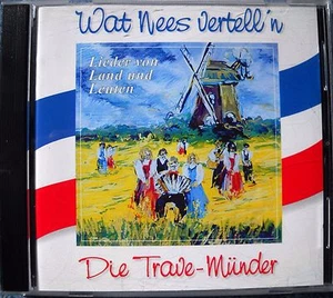 Die Travemünder - Wat Nees vertell'n - Lieder von Land und Leuten - CD Audio Top - Imagen 1 de 2