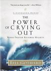 The Power of Crying Out: When Prayer Becomes Mighty by Bill Gothard (English) Pa