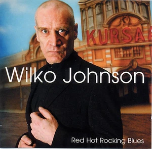 WILKO JOHNSON (Dr Feelgood) 'Red Hot Rocking Blues' studio album CD, new sealed - Picture 1 of 1
