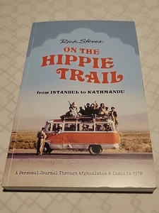 On the Hippie Trail from Istanbul to Kathmandu by Rick Steves (2022, Paperback) - Picture 1 of 3