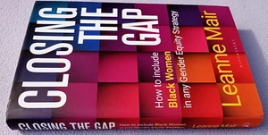 CLOSING THE GAP How To Include Black Women in any Gender Equity Strategy MAIR HB - Picture 1 of 1