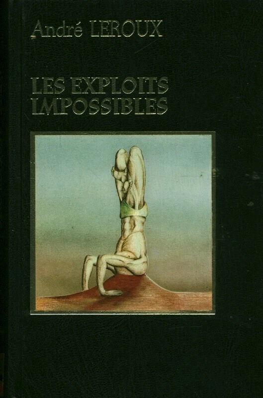 Livre les exploits impossibles André Leroux éditions Famot 1980 book - Photo 1/1