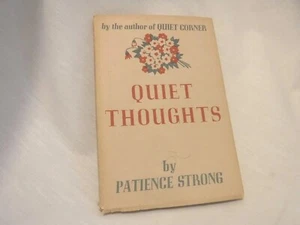 1954 Quiet Thoughts by Patience Strong Pocket Book Inspirational Self Help Women - Picture 1 of 14