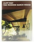Cliff May & the Modern Ranch House 2008 Rizzoli Near Fine California Lifestyle