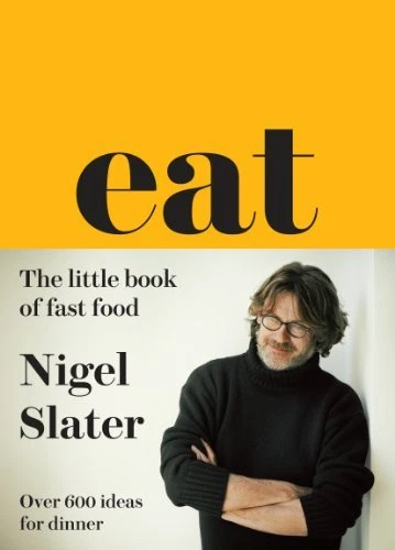 Eat - The Little Book of Fast Food By Nigel Slater - Image 1 of 1