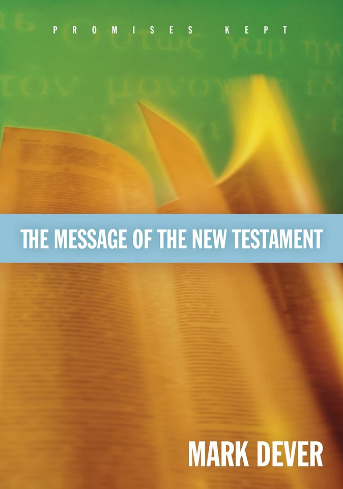 The Message of the New Testament: Promises Kept - Image 1 of 1