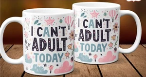 PUBLICACIÓN GRATUITA NO PUEDO ADULTOS HOY TAZA DE TÉ CAFÉ, REGALO DIVERTIDO, REGALO, TAZA DE COTIZACIÓN - Imagen 1 de 1