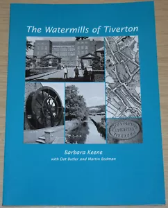 TIVERTON WATERMILLS HISTORY River Exe Mills Milling Grain Tucking Woollen Trade - Foto 1 di 1