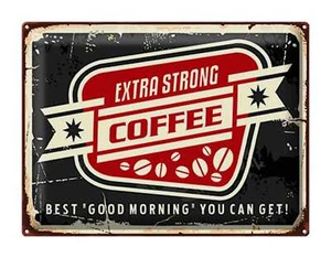 Blechschild Kaffee 40x30cm extra strong Coffee good morning Deko Schild tin sign - Bild 1 von 5