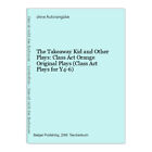 The Takeaway Kid And Other Plays Class Act Orange Original Plays Class Act Pla