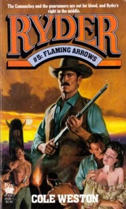 Flaming Arrows (Ryder #5) by Cole Weston / 1987 Paperback Western - Picture 1 of 1
