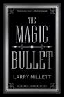 The Magic Bullet: A Locked Room Mystery by Larry Millett (English) Paperback Boo