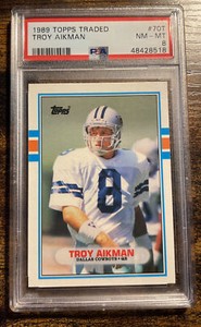 1989 Topps Traded 70T Troy Aikman HOF Rookie | PSA 8 
