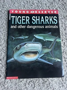 Tiger Sharks and Other Dangerous Animals (Young Observer) - Paperback - GOOD - Bild 1 von 2