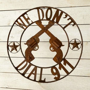 "We Don't Dial 911" Rustic & Rusted Metal Circle Wall Sign Pistols Stars Décor - Picture 1 of 6