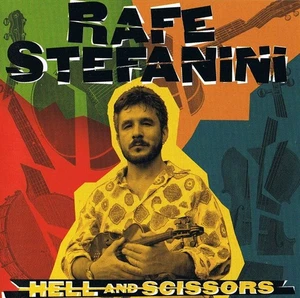 Rafe Stefanini - Hell And Scissors (CD) - Bild 1 von 2
