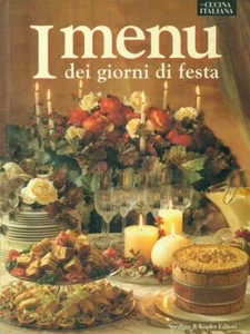 I MENU' DEI GIORNI DI FESTA AA.VV. SPERLING & KUPFER 2001 LA CUCINA ITALIANA - Foto 1 di 1