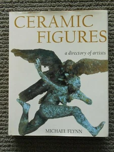 Ceramic Figures A Directory of Artists by Michael Flynn 2002 Hardcover - Picture 1 of 8