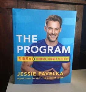 Das Programm: 21 Tage zu einem stärkeren, schlankeren, sexieren Sie von Jessie Pavelka NEU  - Bild 1 von 3